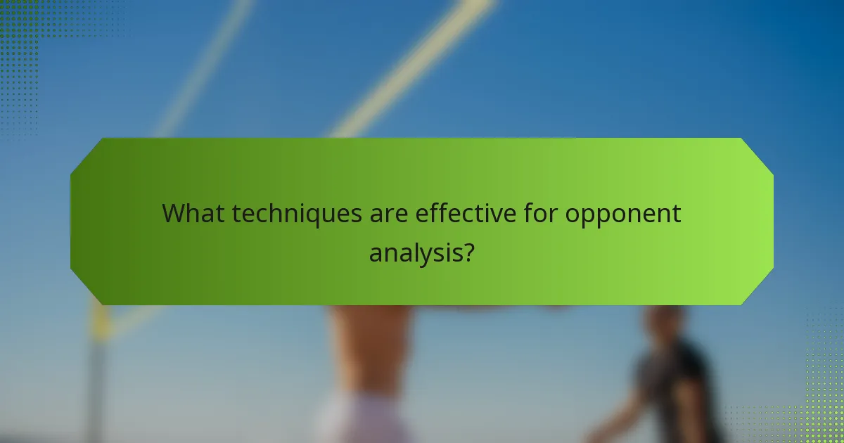 What techniques are effective for opponent analysis?
